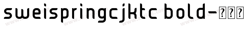 sweispringcjktc bold字体转换